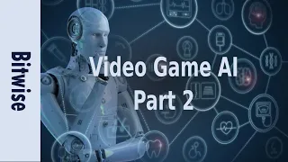 How does videogame AI make its decisions? (FSM, Behaviour Trees, BDI, GOAP) | Bitwise