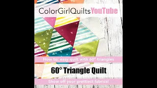 How to Sew 60* Triangles: Make a Quick Quilt