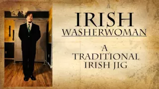 The Irish Washerwoman Jig