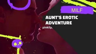 Aunts Erotic Adventure