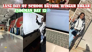 Last day of school before winter break vlogmas day 16 | JazminNyshae