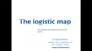 The logistic map by vibha sharma