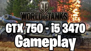 World of Tanks Gameplay on | GTX 750 1GB - i5 3470 |