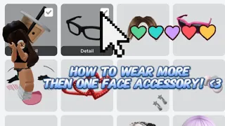 How to wear more than one face accessory on Roblox! ❤️❤️