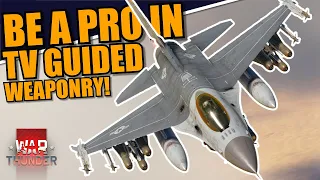 War Thunder - FULL GUIDE on TV GUIDED WEAPONRY! BOMBS & MISSILES! (revisited)