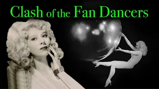 Sally Rand's Clash with Faith Bacon. Burlesque Fan Dancers of the Roaring 20's.