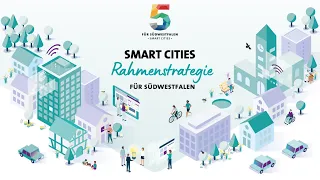 Smart Cities leicht erklärt // Smart Cities Rahmenstrategie für Südwestfalen