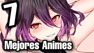 LOS 7 MEJORES ANIMES QUE VALEN LA PENA VER