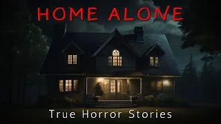 4 True Home Alone Horror Stories (True Scary Stories)