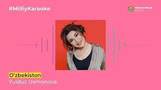 Yulduz Usmonova - O'zbekiston | Milliy Karaoke