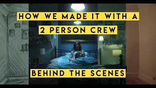 A Doll Distorted | Making of | 2 Person Crew