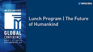 The Future of Humankind feat. Al Gore, Jennifer Doudna, Guruduth Banavar, Eric Schmidt