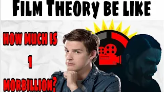 Film Theory Be Like...