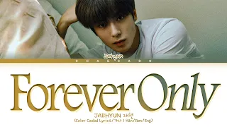 엔시티 재현 포에버온리 가사 NCT JAEHYUN Forever Only Lyrics | STATION : NCT LAB | Color Coded | Han/Rom/Eng