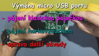 Výměna micro USB konektoru - páječka vs. horkovzduch