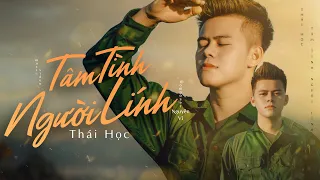 TÂM TÌNH NGƯỜI LÍNH - THÁI HỌC || VIDEO OFFICIAL - mặc vào áo lính , cởi áo thư sinh ...