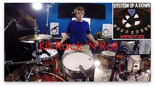 System of a Down - Kill Rock 'N Roll Drum Cover / Interpretation