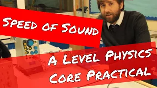 Speed of Sound in Air - A Level Physics Core Practical Revision