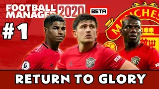 FOOTBALL MANAGER 2020 BETA EPISODE 1 - MANCHESTER UNITED