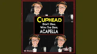 Don't Deal with the Devil (Acapella) (From "Cuphead")