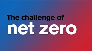 The challenge of net zero