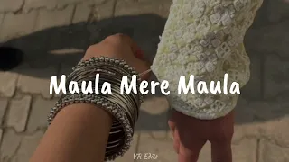 Maula Mere Maula but its the best part looped // VR Edits