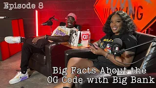Big Facts About the OG Code with Big Bank | Part 1
