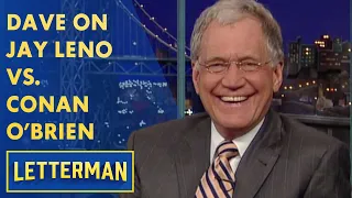Dave On Jay Leno Vs. Conan O'Brien | Letterman