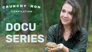 Crunchy Mom Docu Series Compilation