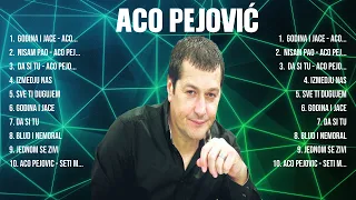 Las 10 mejores canciones de Aco Pejović 2024