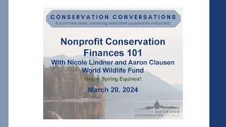 Conservation Conversation: Nonprofit Conservation Grants and Finances 101