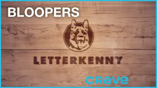 Letterkenny - Bloopers