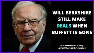 Will Berkshire Hathaway Still Make big Deals when Warren Buffett Dies? (2020)