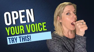 How to OPEN Your Voice! One SIMPLE Step!