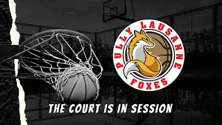 Pully Lausanne Foxes U20-1 vs Bernex Basket - 1/2 finale