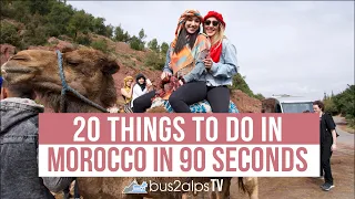 20 Things To Do In Morocco In 90 Seconds