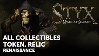 Styx: Master of Shadows – All Collectible Locations – Renaissance