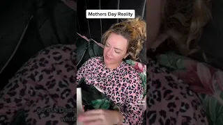 Mothers Day Expectation  Reality