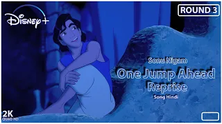 Sonu Nigam One Jump Ahead Reprise"Song Hindi"Full HD Video(From Aladdin 1992)Disney"AMS