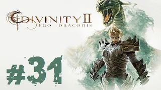 Прохождение Divinity II: Ego Draconis - Часть 31 (Заган)