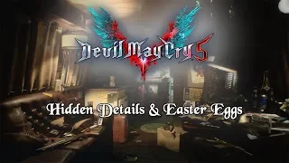 Devil May Cry 5 - Hidden Details & Easter Eggs