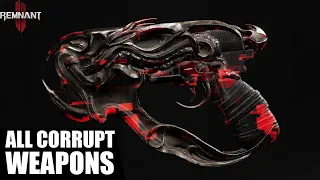 All New corrupted Weapons, are they any good? Remnant 2