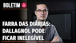 Boletim 247 - Farra das diárias: Dallagnol pode ficar inelegível