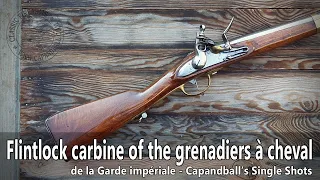 Shooting the flintlock carbine of the grenadiers à cheval of Napoleon - Capandball's Single Shots