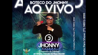 JHONNY PAIXÃO AO VIVO NA CHÁCARA DE PRAIA GRANDE | BOTECO DO JHONNY / DEZEMBRO