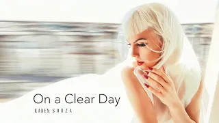 On a Clear Day - Karen Souza (lyrics)