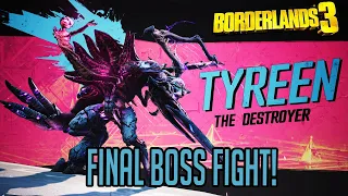 Borderlands 3 *ENDING* - TYREEN THE DESTROYER Boss Fight! FINAL BOSS FIGHT! (EASY)