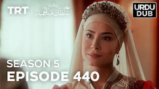 Payitaht Sultan Abdulhamid Episode 440 | Season 5