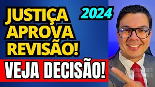 ÓTIMAS NOTÍCIAS! REVISÃO APROVADA! VEJA DECISÃO!