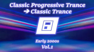 ♢ Classic Progressive Trance, Classic Trance ♢ Early 2000s ♢ Uplifting Set